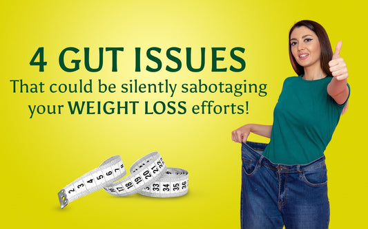 Gut Issues Silently Sabotaging Your Weight Loss