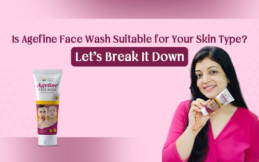 best agefine face wash for skin type