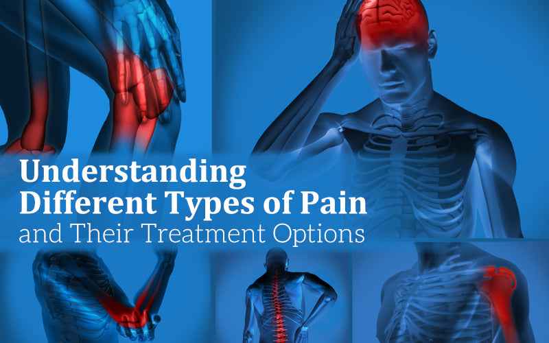 Understanding Different Types of Pain and Their Treatment Options - Healing Pharma
