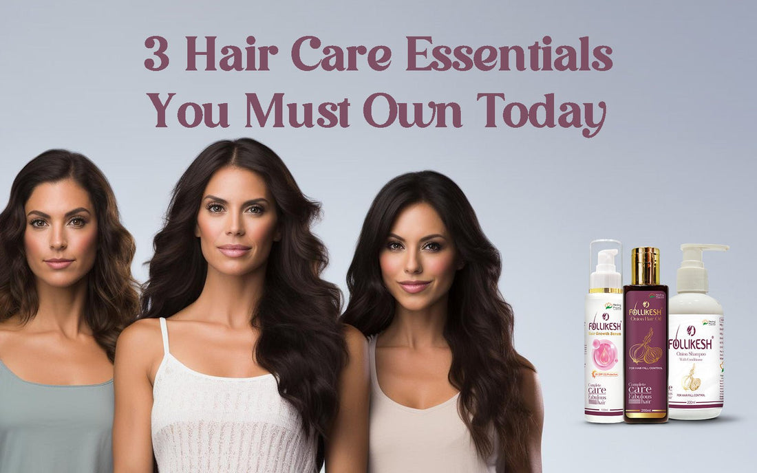 3 Hair Care Essentials You Must Own Today - Healing Pharma