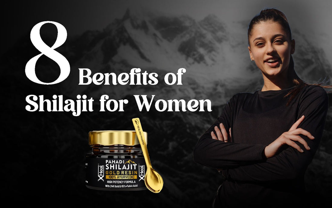 8 Benefits of Shilajit for Women – Healing Pharma