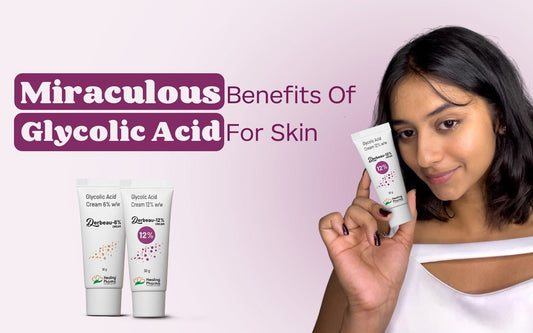 Miraculous Benefits Of Glycolic Acid For Skin - Healing Pharma