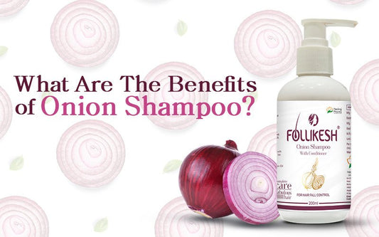 What Are the Benefits of Onion Shampoo - Healing Pharma