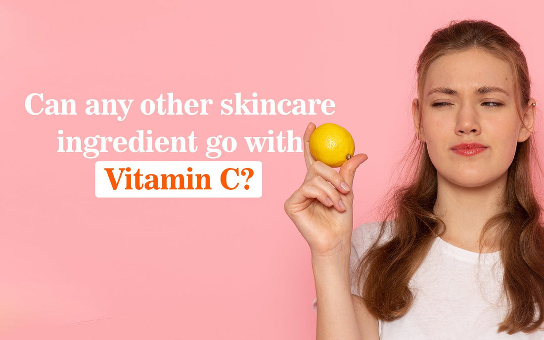 Can any other skincare ingredient go with Vitamin C? - Healing Pharma