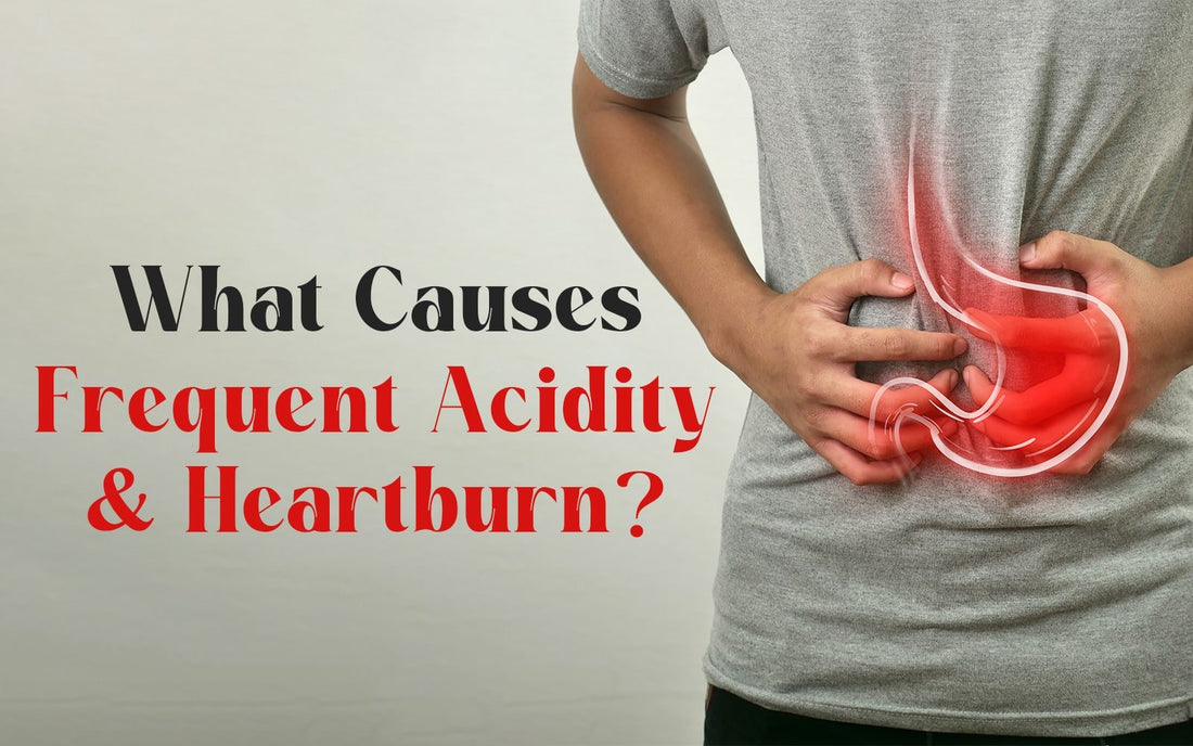 What Causes Frequent Acidity and Heartburn? - Healing Pharma