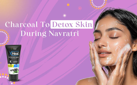 Charcoal To Detox Skin During Navratri - Healing Pharma