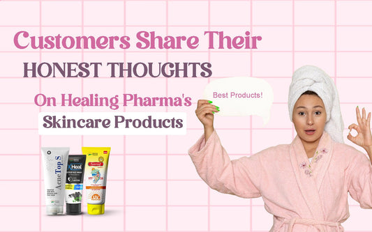 Customers Share Their Honest Thoughts on Healing Pharma's Skincare Products - Healing Pharma