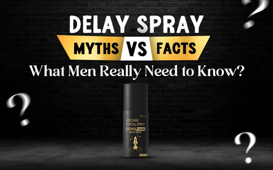 Delay Spray Myths vs. Facts: What Men Really Need to Know? - Healing Pharma