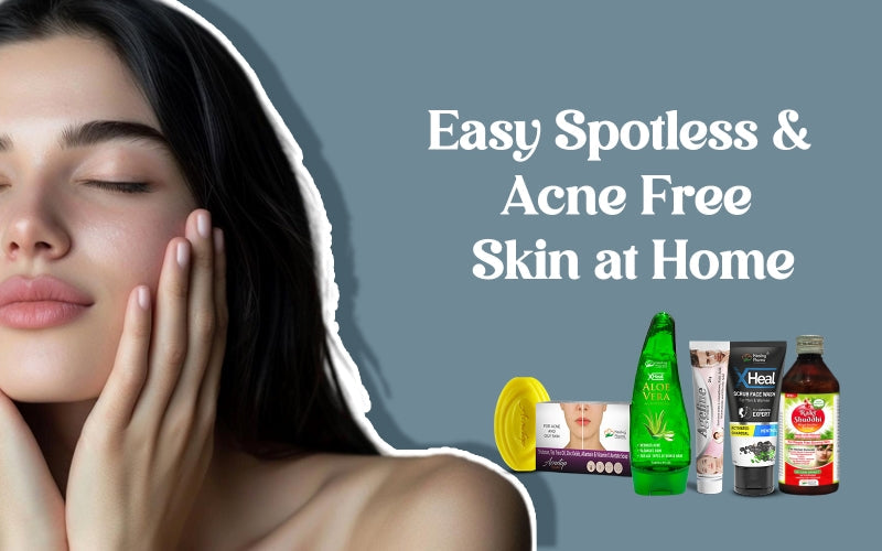 Easy Spotless & Acne Free Skin at Home - Healing Pharma