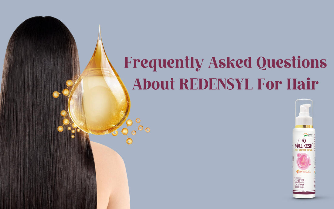 Frequently Asked Questions About Redensyl for Hair