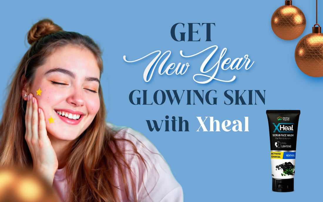 Get New Year Glowing Skin with Xheal - Healing Pharma