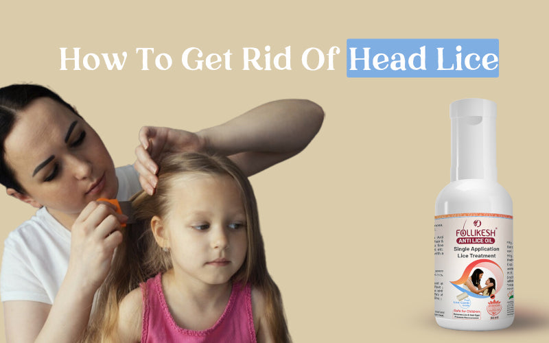 Get Rid of Head Lice