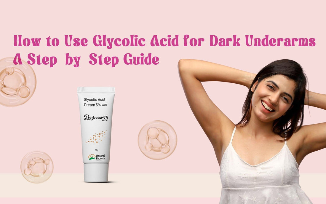 How to Use Glycolic Acid for Dark Underarms Safely Healing Pharma How to Use Glycolic Acid for Dark Underarms Safely Healing Pharma