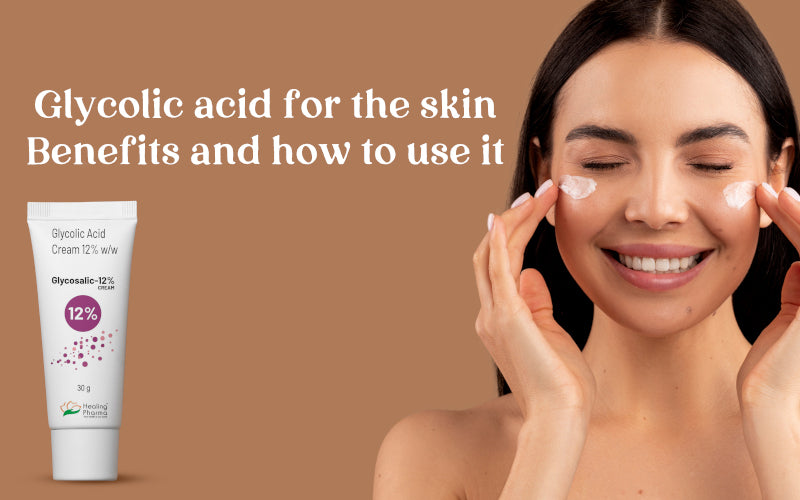Glycolic Acid Cream for The Skin