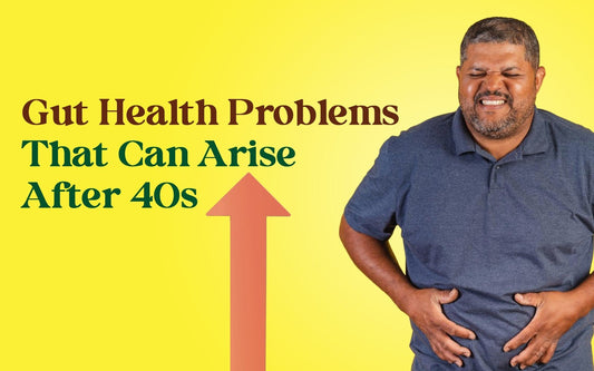 Gut Health Problems That Can Arise After 40s - Healing Pharma