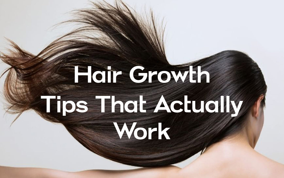Hair Growth Tips That Actually Work