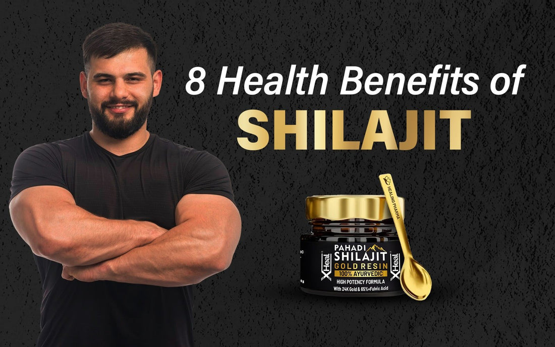 8 Health Benefits of Shilajit - Healing Pharma