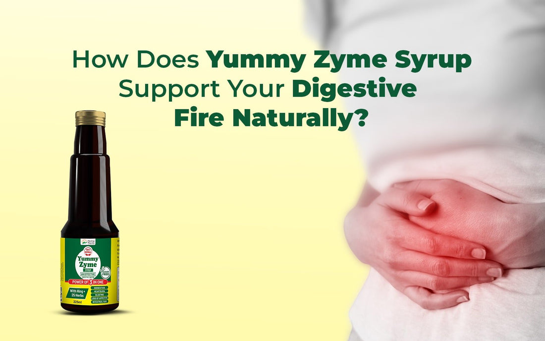 How Does Yummy Zyme Syrup Support Your Digestive Fire Naturally? - Healing Pharma