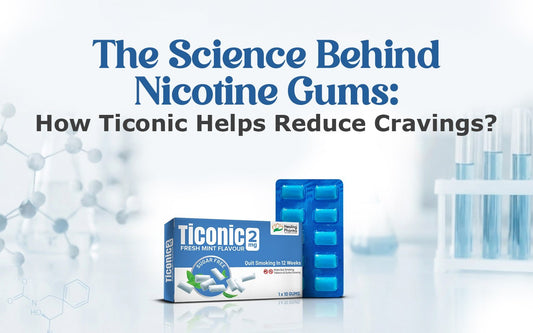 The Science Behind Nicotine Gums: How Ticonic Helps Reduce Cravings? - Healing Pharma