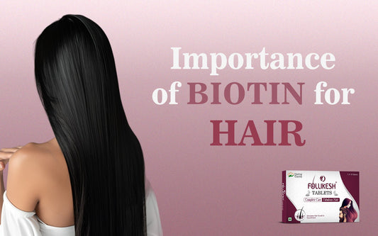Importance of Biotin for Hair - Healing Pharma