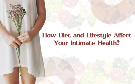 How Diet and Lifestyle Affect Your Intimate Health? - Healing Pharma