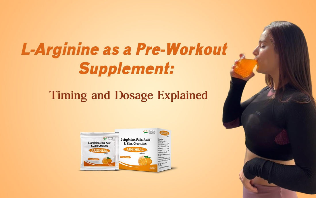 L-Arginine as a Pre-Workout Supplement: Timing and Dosage Explained - Healing Pharma