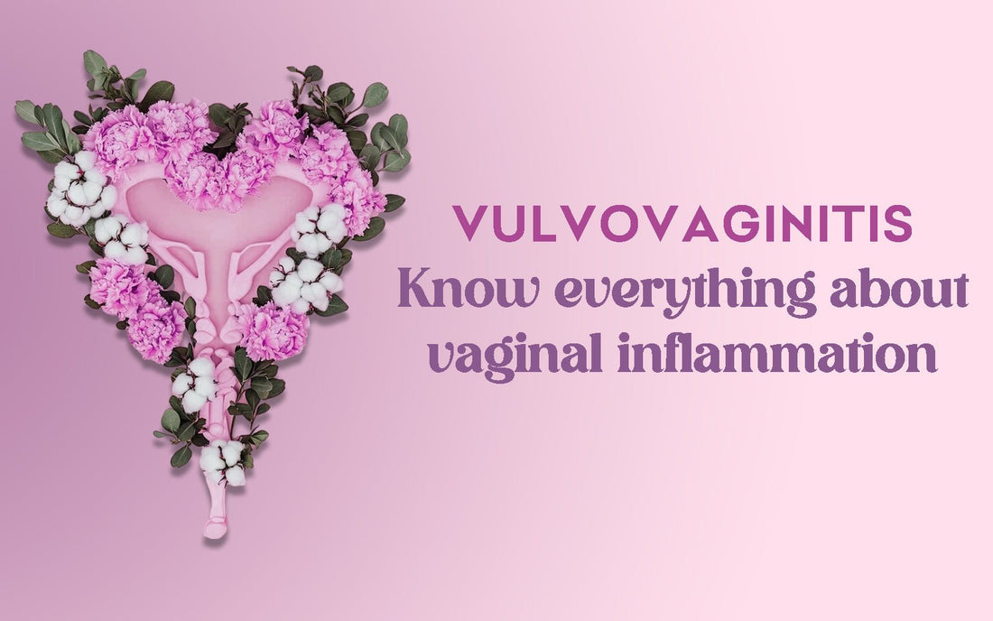 Vulvovaginitis: Know everything about vaginal inflammation - Healing Pharma