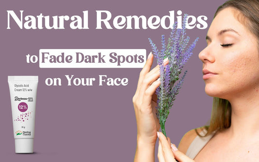 Natural Remedies to Fade Dark Spots on Your Face - Healing Pharma