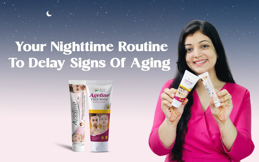 Your Nighttime Routine To Delay Signs Of Aging - Healing Pharma