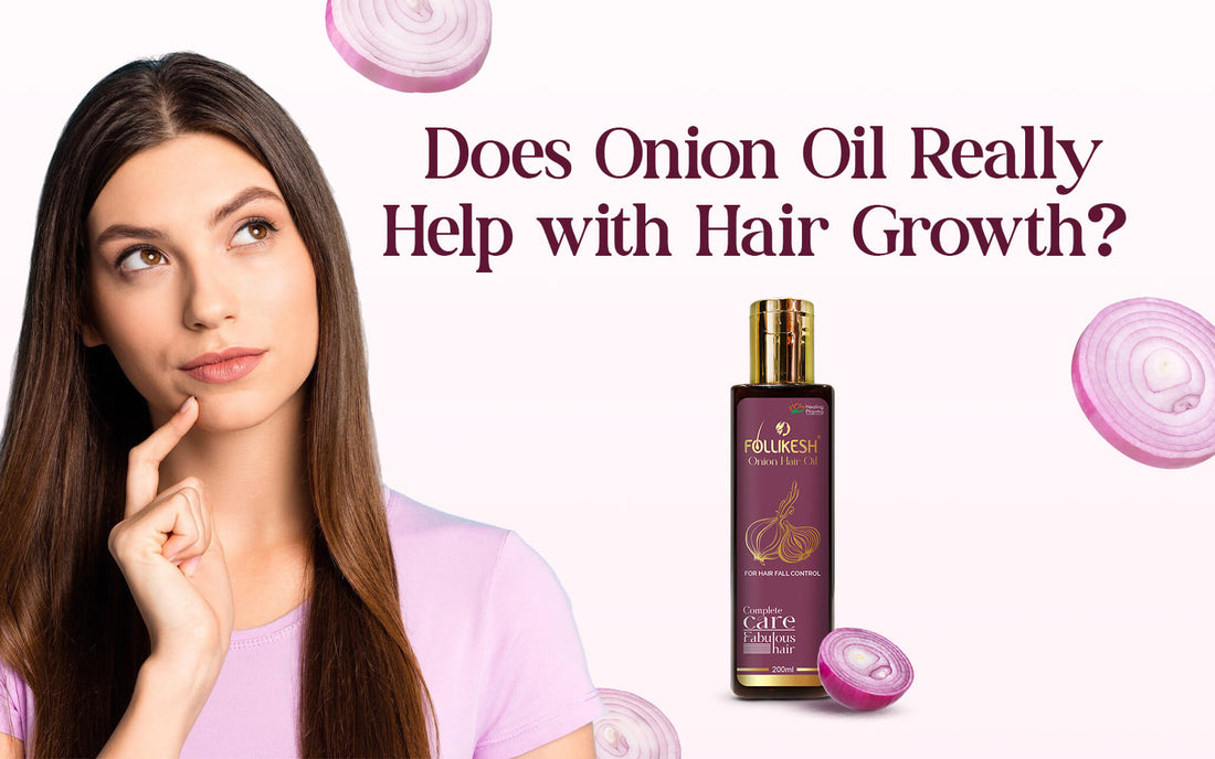 Onion Oil Really Help with Hair Growth