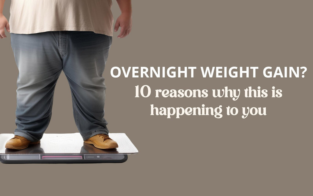 Overnight Weight Gain: 10 Reasons Why This Is Happening To You! - Healing Pharma