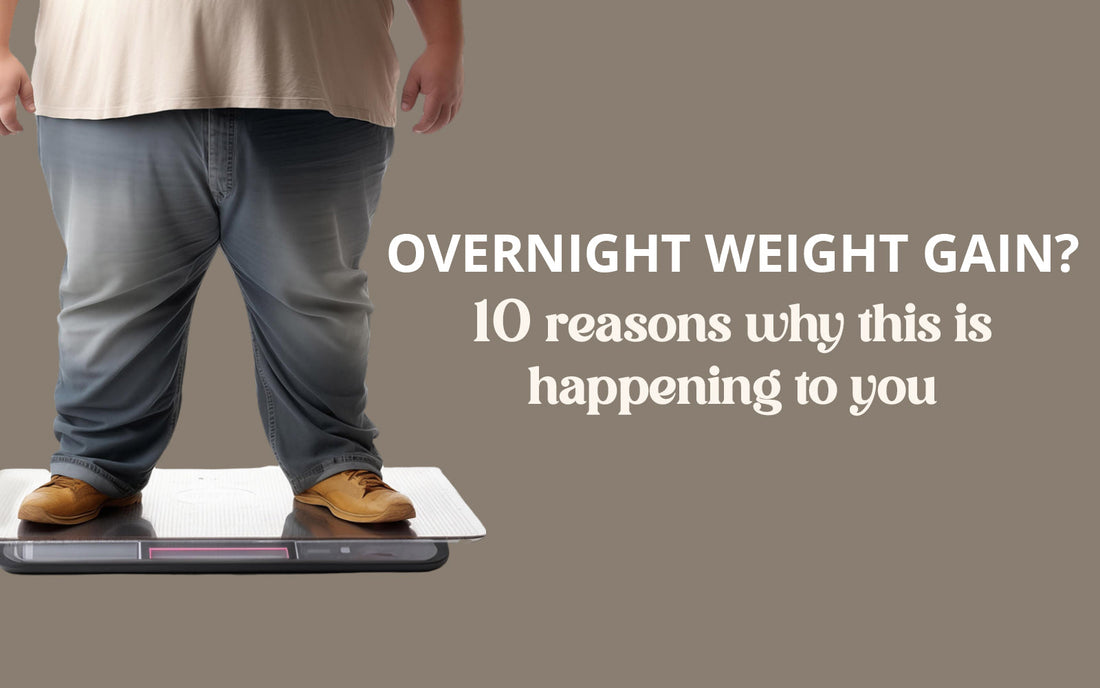 Overnight Weight Gain: 10 Reasons Why This Is Happening To You! - Healing Pharma
