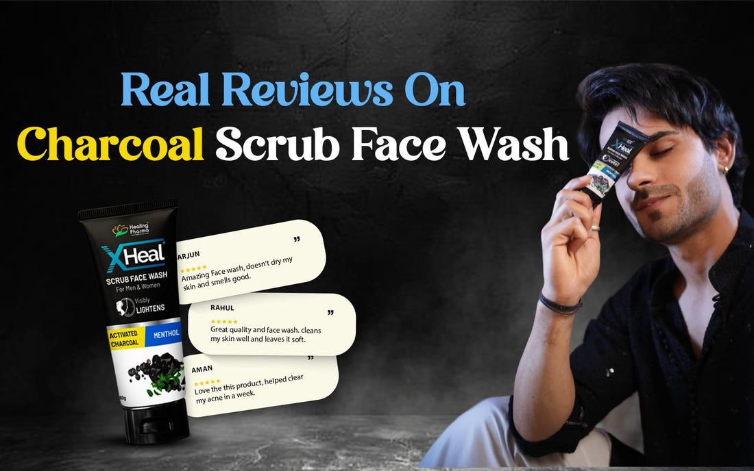 Real Reviews On Charcoal Scrub Face Wash - Healing Pharma