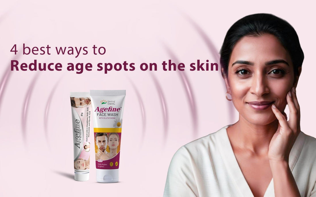 4 Best Ways To Reduce Age Spots On The Skin - Healing Pharma