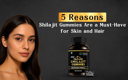 5 Reasons Shilajit Gummies Are a Must-Have for Skin and Hair - Healing Pharma
