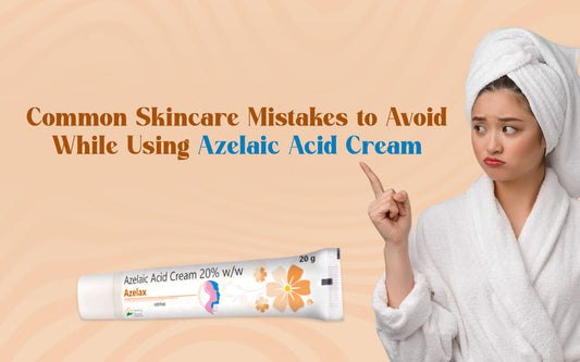 Skincare mistakes while using azelaic acid