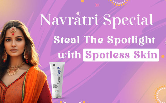 Navratri Special: Steal The Spotlight with Spotless Skin - Healing Pharma