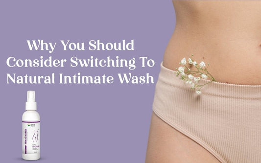 Why You Should Consider Switching to Natural Intimate Wash - Healing Pharma