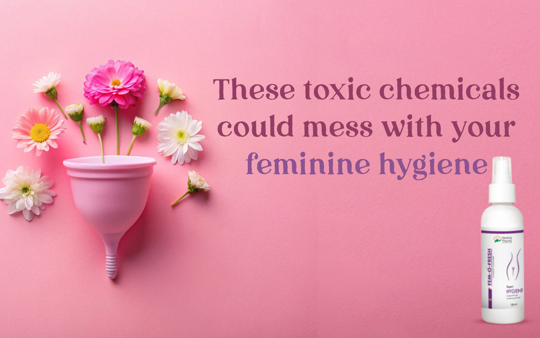 These toxic chemicals could mess with your feminine hygiene - Healing Pharma