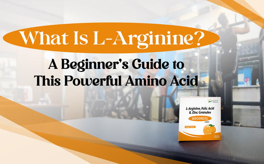 What Is L-Arginine? A Beginner’s Guide to This Powerful Amino Acid - Healing Pharma