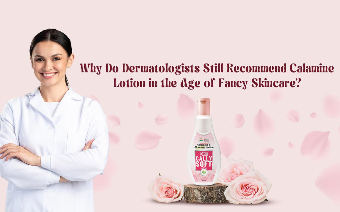 Why Do Dermatologists Still Recommend Calamine Lotion in the Age of Fancy Skincare? - Healing Pharma