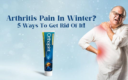 Arthritis Pain In Winter? 5 Ways To Get Rid Of It! - Healing Pharma