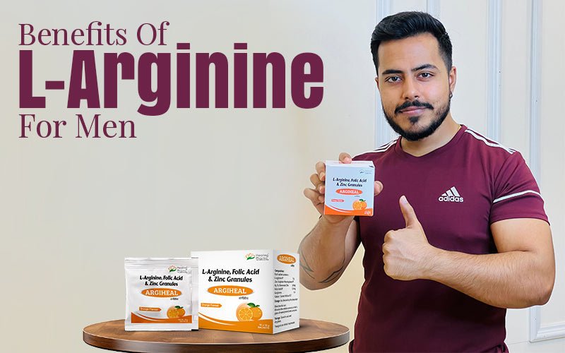 Benefits of L-Arginine for Men - Healing Pharma