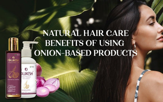 Natural Hair Care: Benefits of Using Onion-Based Products - Healing Pharma