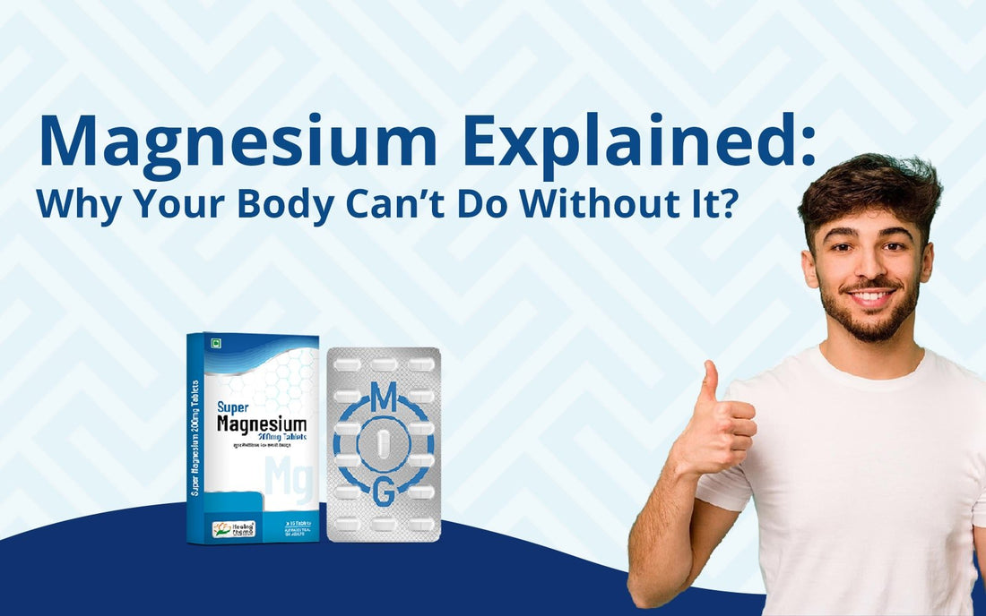 Magnesium Explained: Why Your Body Can’t Do Without It? - Healing Pharma