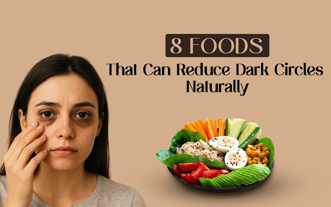 8 Foods That Can Reduce Dark Circles Naturally - Healing Pharma