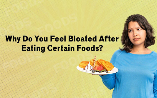Why Do You Feel Bloated After Eating Certain Foods? - Healing Pharma