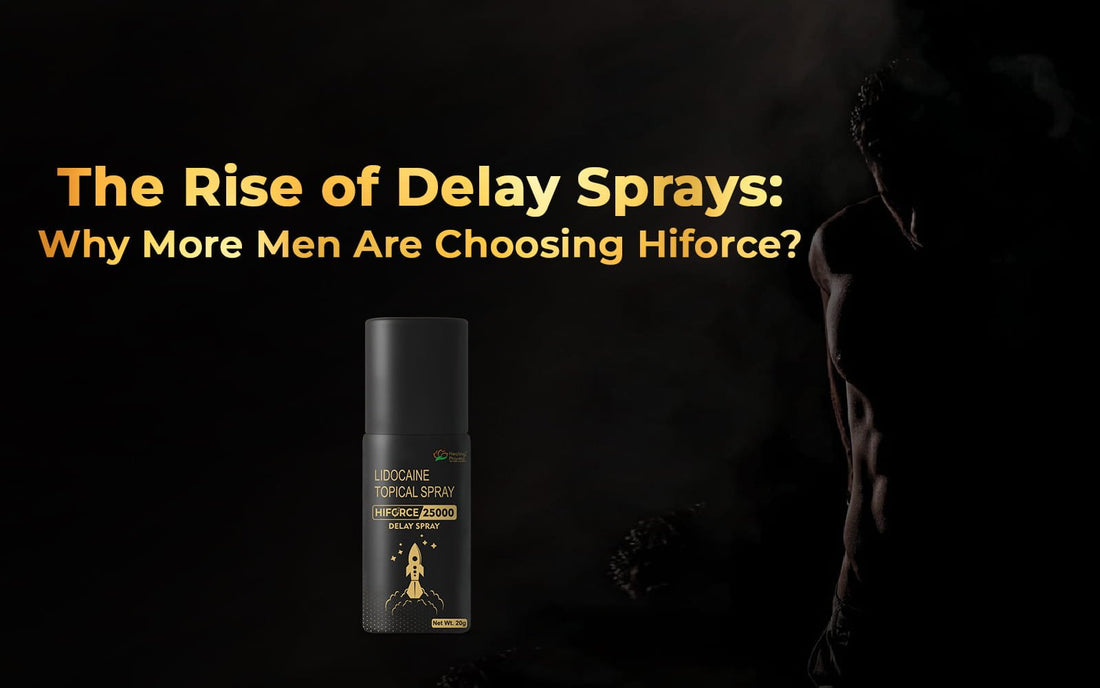 The Rise of Delay Sprays: Why More Men Are Choosing Hiforce? - Healing Pharma