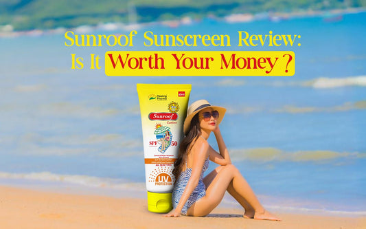 Sunroof Sunscreen Review: Is It Worth Your Money? - Healing Pharma