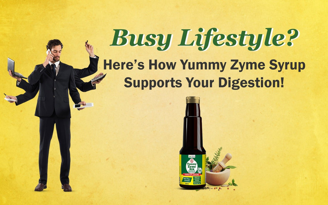 Busy Lifestyle? Here’s How Yummy Zyme Syrup Supports Your Digestion! - Healing Pharma